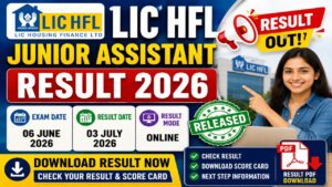 LIC HFL Junior Assistant Result 2026